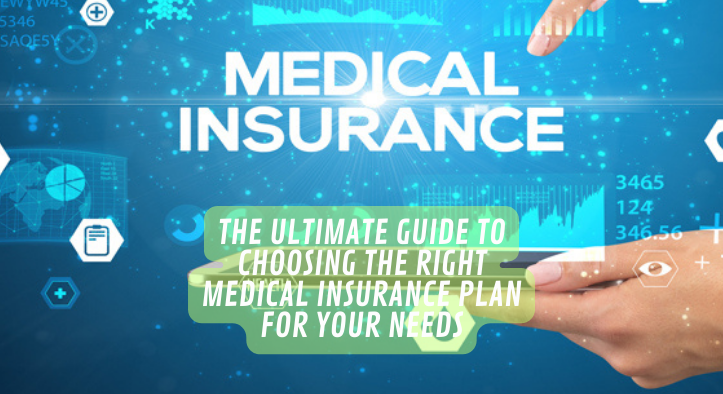 How to Choose the Right Insurance Plan for Your Needs