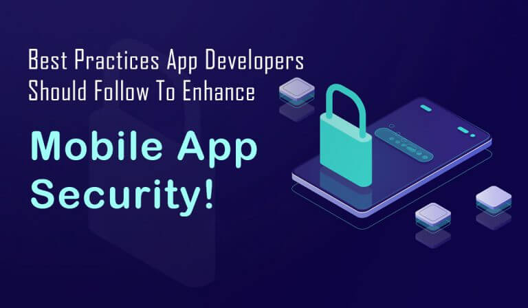 Mobile App Security Best Practices for Developers