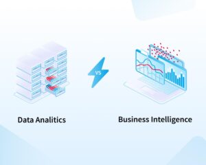 Business Intelligence vs Data Analytics What You Need to Know