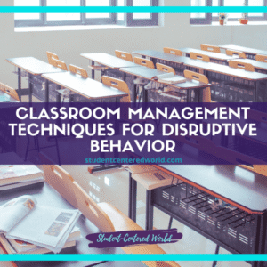 Strategies for Managing Classroom Behavior Effectively