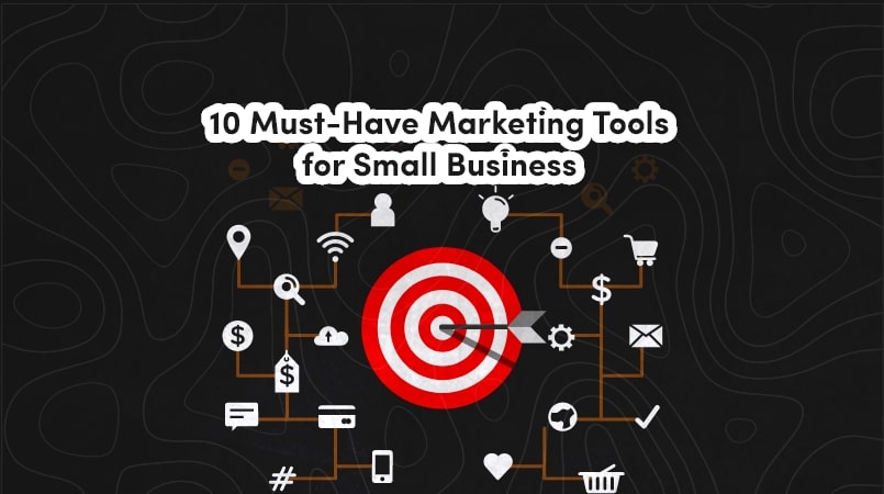 Top Marketing Tools Every Business Should Use